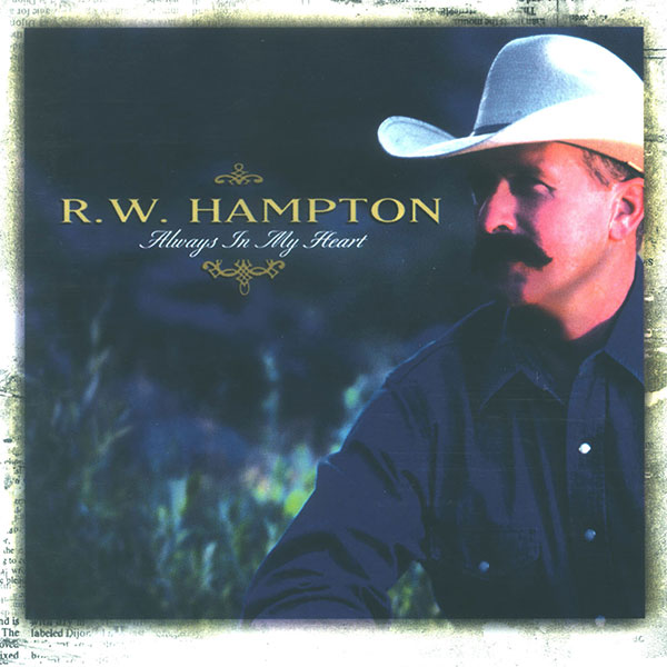 Always In My Heart - R.W. Hampton
