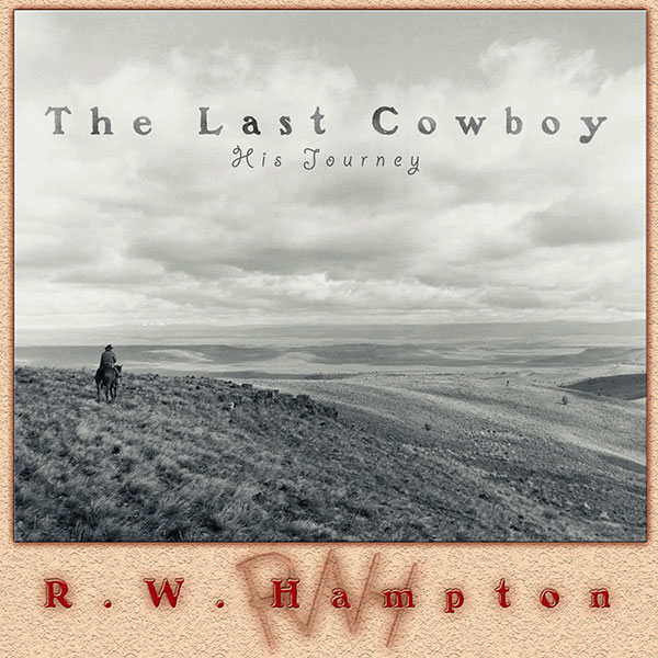 The Last Cowboy - R.W. Hampton