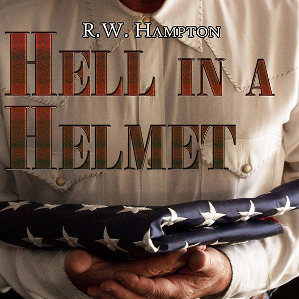 R.W. Hampton - Hell In A Helmet